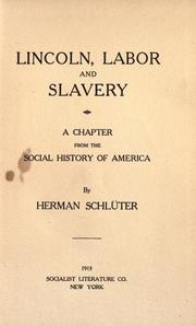 Lincoln, labor, and slavery by Hermann Schlüter