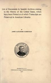 Cover of: List of documents in Spanish archives relating to the history of the United States by Robertson, James Alexander