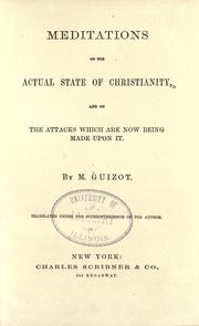 Cover of: Meditations on the actual state of Christianity, and on the attacks which are now being made upon it
