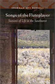 Songs of the fluteplayer by Sharman Apt Russell
