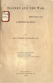 Cover of: Slavery and the war by Darling, Henry