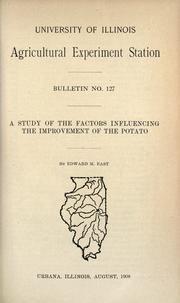 Cover of: A study of the factors influencing the improvement of the potato by Edward M. East