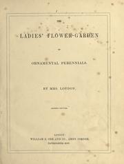 Cover of: The ladies' flower-garden of ornamental perennials. by Jane C. Webb Loudon