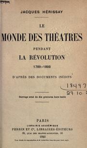 Cover of: monde des théâtres pendant la Révolution, 1789-1800, d'apres des documents inédits.