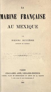 Cover of: La marine française au Mexique by Henri Laurent Rivière