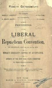 Cover of: Proceedings of the Liberal Republican Convention, in Cincinnati, May lst, 2d and 3d, 1872. by Liberal Republican Party. National Convention