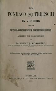 Cover of: Der Fondaco dei Tedeschi in Venedig und die deutsch-venetianischen Handelsbeziehungen. by Henry Simonsfeld