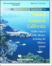 Cover of: The Cruising Guide to Central and Southern California: Golden Gate to Ensenada, Mexico, Including the Offshore Islands