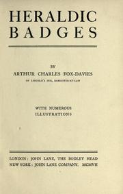 Cover of: Heraldic badges by Arthur Charles Fox-Davies