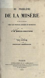 Cover of: Du problème de la misère et de sa solution chez les peuples anciens et modernes. by Louis Mathurin Moreau-Christophe