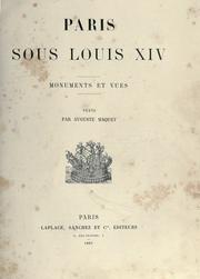 Cover of: Paris sous Louis XIV: monuments et vues