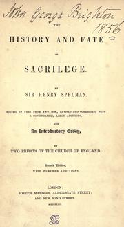 Cover of: The history and fate of sacrilege by Spelman, Henry Sir