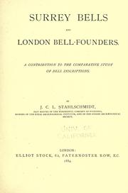 Cover of: Surrey bells and London bell founders by J. C. L. Stahlschmidt