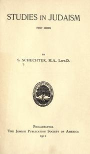 Cover of: Studies in Judaism. by Solomon Schechter, Solomon Schechter