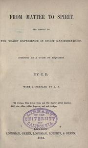 Cover of: From matter to spirit.: The result of ten years'experience in spirit manifestations. Intended as a guide to enquirers.