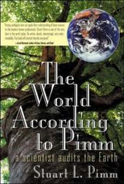 Cover of: The World According To Pimm: A Scientist Audits the Earth
