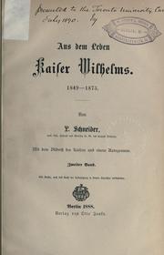 Cover of: Aus dem Leben Kaiser Wilhelms, 1849-1873. by Louis Schneider