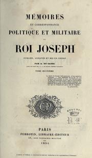 Cover of: M©Øemoires et correspondance politique et militaire du roi Joseph by Joseph Bonaparte King of Spain