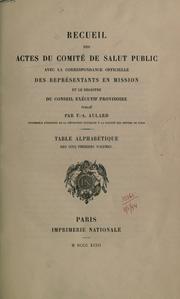 Cover of: Recueil des Actes du Comité de salut public, avec la correspondance officielle des représentants en mission, et le registre Conseil exécutif provisoire.