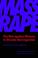 Cover of: Mass Rape