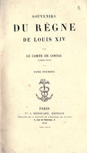 Cover of: Souvenirs du règne de Louis 14. by Cosnac, Gabriel Jules, comte de