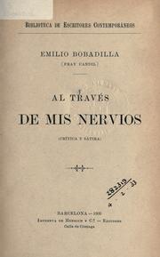 Cover of: Al trav©Øes de mis nervios by Emilio Bobadilla