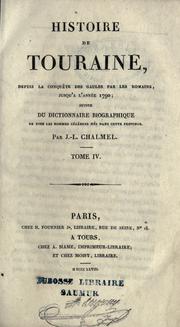 Cover of: Histoire de Touraine, depuis la conqu©Đete des Gaules par les Romains, jusq©Łu'a l'ann©Øee 1790 by Jean Louis Chalmel