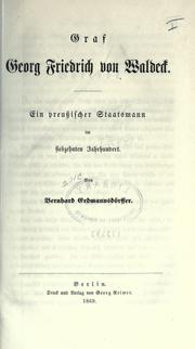 Cover of: Graf Georg Friedrich von Waldeck.: Ein preussischer Staatsmann im siebzehnten Jahrhundert.