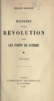 Histoire de la Révolution dans les ports de guerre by Oscar Havard