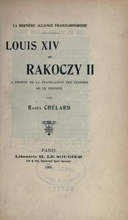 Cover of: dernière alliance franco-hongroise.: Louis 14 et Rakoczy 2, à propos de la translation des cendres de ce dernier.