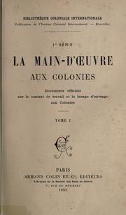 Cover of: La main-d'oeuvre aux colonies by International Institute of Differing Civilizations