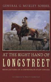 Cover of: At the right hand of Longstreet: recollections of a Confederate staff officer