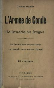 Cover of: L' armée de Condé by Urbain Gohier