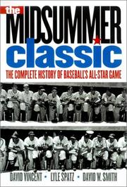 Cover of: The Midsummer Classic by David W. Vincent, Lyle Spatz, David W. Smith (undifferentiated)