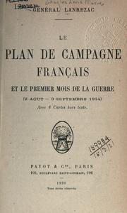 Cover of: plan de campagne fran©ʻcais, et le premier mois de la guerre, 2 ao©Đut-3 septembre 191