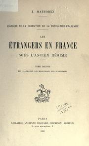 Cover of: étrangers en France sous l'ancien régime: histoire de la formation de la population française.
