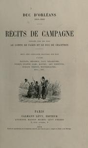 Cover of: Récits de campagne, publiés par ses fils le comte de Paris et le duc de Chartres. by Orléans, Ferdinand-Philippe-Louis-Charles-Henri duc d'