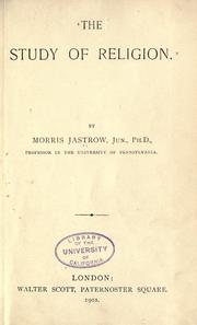 Cover of: The study of religion by Morris Jastrow Jr., Morris Jastrow Jr.