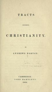 Cover of: Tracts concerning Christianity. by Andrews Norton