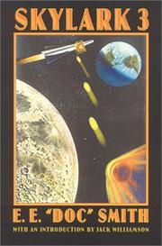 Cover of: Skylark three by Edward Elmer Smith, Edward Elmer Smith