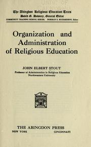 Cover of: Organization and administration of religious education