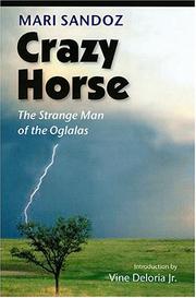 Cover of: Crazy Horse (second edition): The Strange Man of the Oglalas (50th Anniversary Edition) | Mari Sandoz