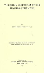 Cover of: social composition of the teaching population: by Lotus Delta Coffman ...