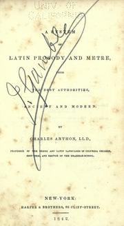 Cover of: A system of Latin prosody and metre by Charles Anthon