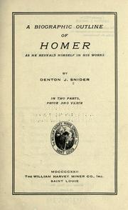 Cover of: A biographic outline of Homer as he reveals himself in  his works