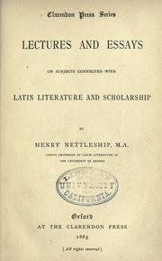 Cover of: Lectures and essays on subjects connected with Latin literature and scholarship