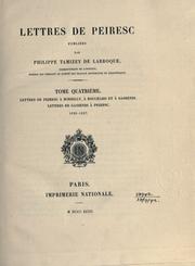 Cover of: Lettres de Peiresc aux Frères Dupuy, publiées par Philippe Tamizey de Larroque. by Nicolas Claude Fabri de Peiresc