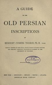Cover of: A guide to the Old Persian inscriptions by Tolman, Herbert Cushing