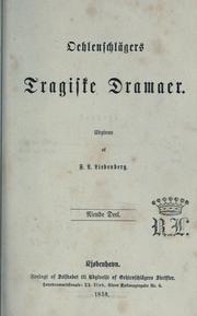 Cover of: Oehlenschlägers tragiske dramaer by Adam Gottlob Oehlenschläger, Adam Gottlob Oehlenschläger