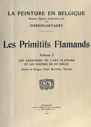 Cover of: La peinture en Belgique, musées, églises, collections, etc.: Les primitifs Flamands.